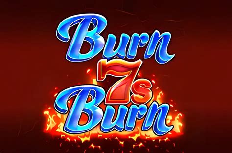 7s to burn slot|7s to Burn Slot Online: Free Play Demo Casino Slot.